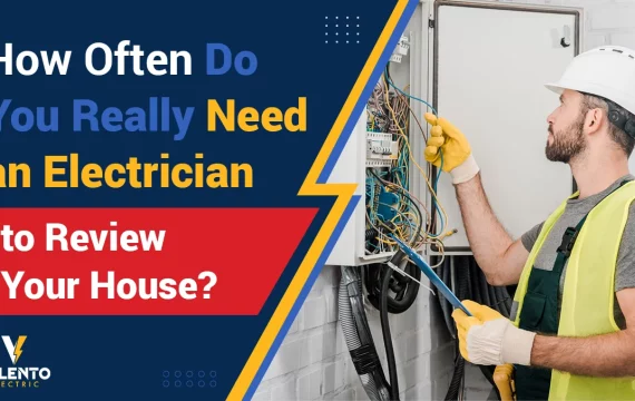 How-Often-Do-You-Really-Need-an-Electrician-to-Review-Your-House-Featured-29-Oct-2024